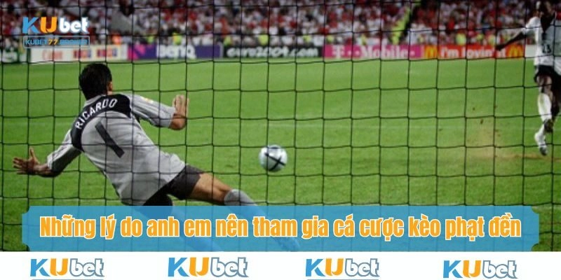 Lý do anh em nên trải nghiệm cá cược kèo đá phạt đền tại nhà cái