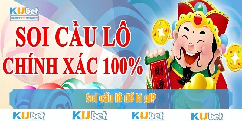 Soi cầu lô đề là gì?