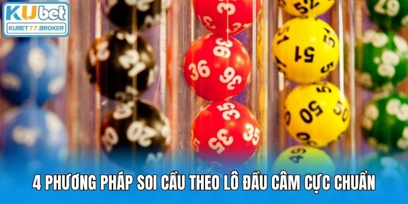 4 phương pháp soi cầu theo lô đầu câm cực chuẩn