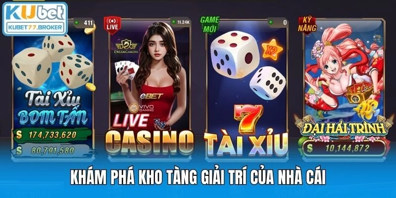 Khám phá kho tàng giải trí của nhà cái