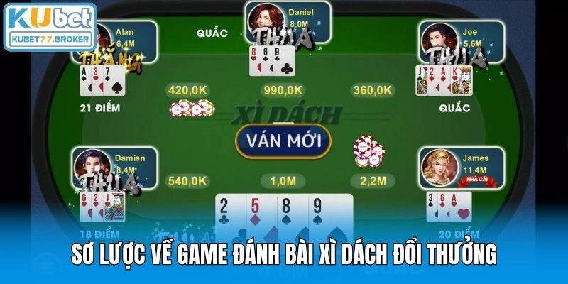 Sơ lược về game đánh bài Xì Dách đổi thưởng