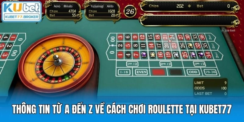 Thông tin từ A đến Z về cách chơi roulette tại Kubet77
